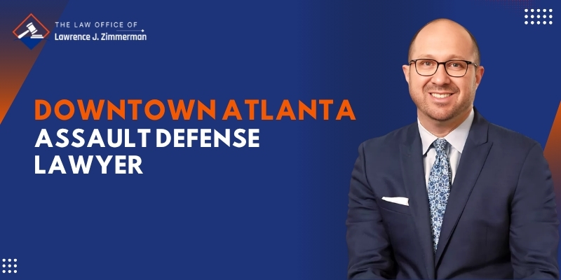 top downtown atlanta assault defense lawyer