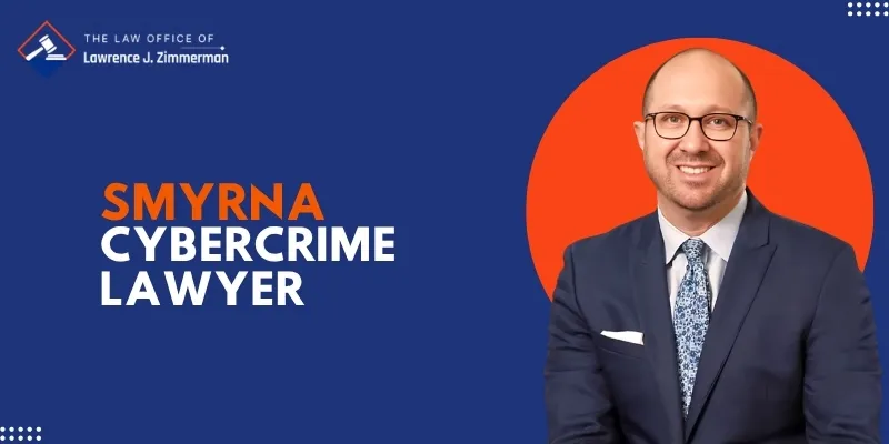 top rated smyrna cybercrime lawyer